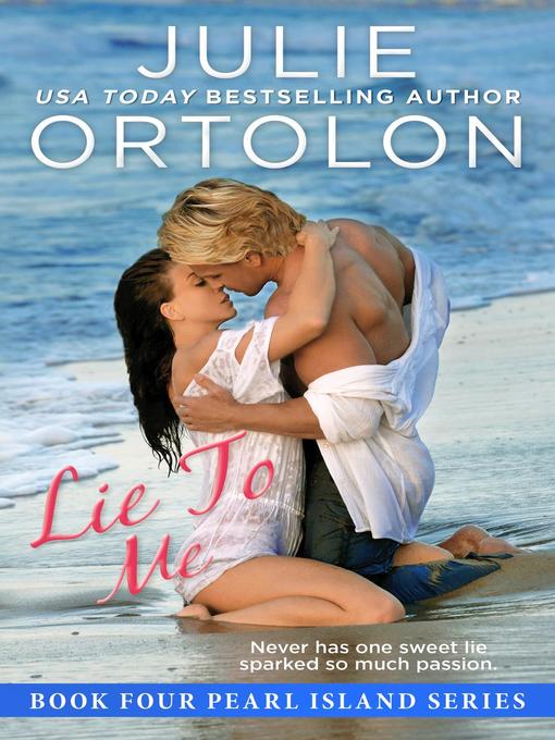 Title details for Lie to Me by Julie Ortolon - Available
